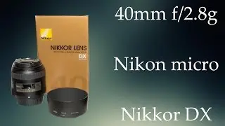 nikon 40mm f/2.8g af-s dx micro nikkor lens ( Photo Samples ) #2