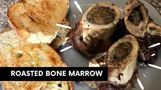 Roasted Bone Marrow | Home Cooked