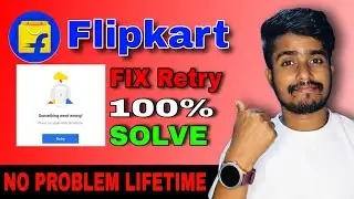 How to Fix Flipkart Try Again Problem 2026 ✅ | Flipkart App Not Working Solution