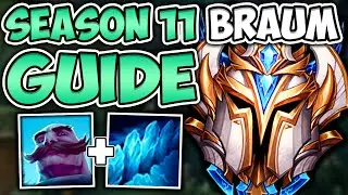 SEASON 11 BRAUM SUPPORT GUIDE (RUNES AND BUILD) + HOW TO CARRY! - League of Legends