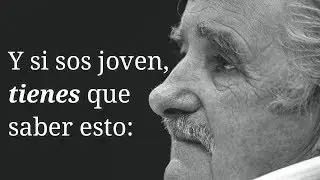 El Mejor Discurso a los Jóvenes por José Mujica Ex-presidente || Love-Play! || #Joseph-Play!