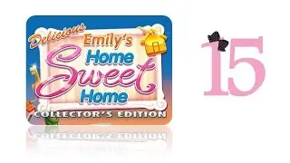 Delicious  11: Emily's Home Sweet Home (CE) - Ep15 - w/Wardfire