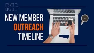 New Member Outreach Timeline