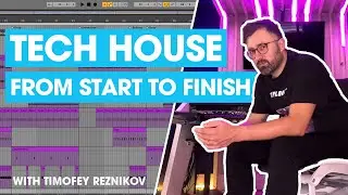 🔥 How To Make Tech House in Ableton Live [1 Hour Tutorial From Start To Finish]