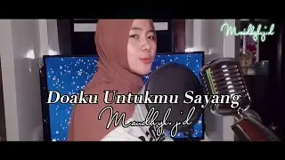 Doaku Untukmu Sayang - Wali Band | Cover by Maudhy L.J.D