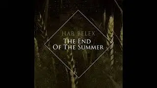 Har Belex - "The End of The Summer"