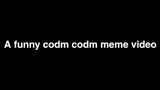a funny codm meme video
