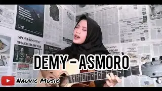 Demy - Asmoro [Cover by Naumi]