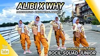 ALIBI X WHY | DANCE KREASI - TIKTOK VIRAL | BOCIL JUNIOR | MOMMY BINTANG
