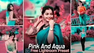Pink And Aqua Tone Lightroom Preset || Lightroom Photo Editing Tutorial || lighroom presets | pink