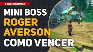 🎯MINI BOSS: LENDAS DE FONTAINE - ROGER AVERSON🎯