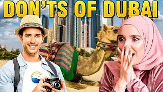 The Don'ts Of Visiting Dubai