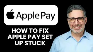 APPLE PAY SET UP STUCK ⏳ Fix Apple Pay Setup Issues And Activate Payments Quickly