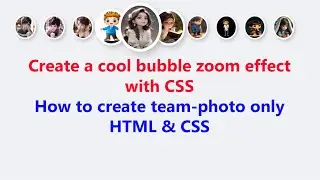 Create a cool bubble zoom effect with CSS