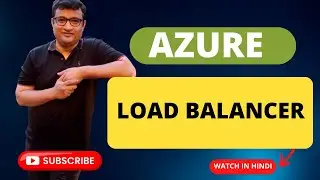 Azure Load Balancer - Step by Step Demo in Hindi