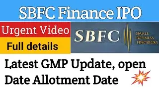 SBFC Finance IPO | SBFC Finance IPO gmp Today| SBFC finance ipo gmp | SBFC Finance IPO details SFBC