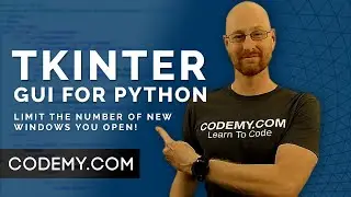 Limit The Number Of New Windows To Open - Python Tkinter GUI Tutorial 185