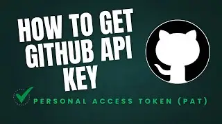 How to Create a GitHub API Key (PAT) | Step-by-Step Tutorial