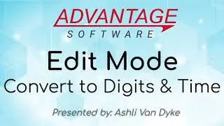 Edit Mode: Convert to Digits & Time