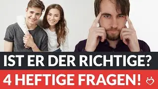 Ist er der Richtige? Mit diesen 4 Fragen bekommst Du Klarheit! (+ Hinweise) | Andreas Lorenz
