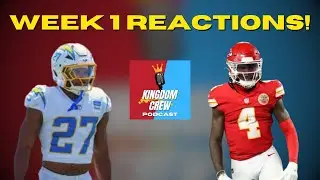 KINGDOM CREW PODCAST - Chiefs vs Ravens thoughts, NFL week 1 reactions, and MORE!