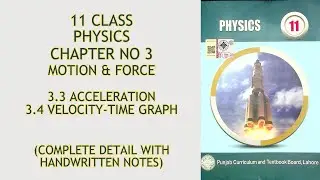 11 Class Physics//Chapter 3//Motion & Force//Acceleration//Velocity-Time Graph//Hand written notes