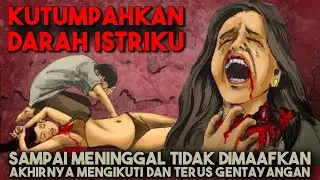 SAMPAI MENINGGAL TIDAK DI MAAFKAN, AKHIRNYA MENGIKUTI DAN GENTAYANGAN - Cerita Hantu Seram