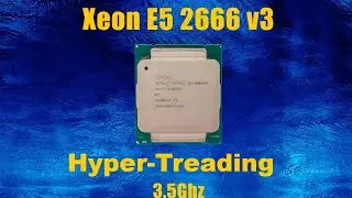 XEON 2666V3 Hyper-Treading On vs Off