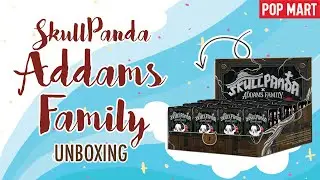 Pop Mart SkullPanda x Addams Family Series Blind Box Figures Full Case Opening | Voyage Unboxed