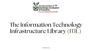 THE INFORMATION TECHNOLOGY INFRASTRUCTURE LIBRARY (ITIL).