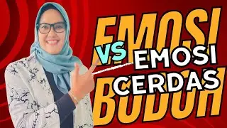 Emosi Cerdas V5 Emosi Bodoh