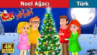Noel Ağacı | The Christmas Tree in Turkish | Türkçe Peri Masallar  | 