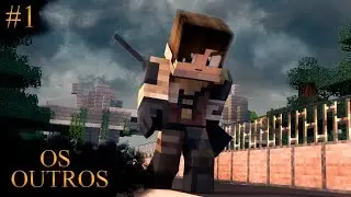 EU NÃO ESTOU SOZINHO - OS OUTROS #01