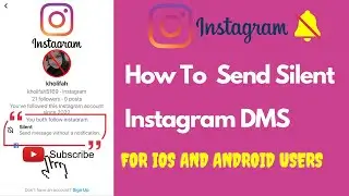 How To Send Silent Instagram DMS || Instagram Message Without a Notification ..!