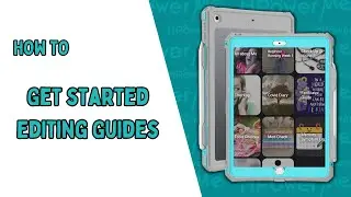 How To Get Started Editing Guides