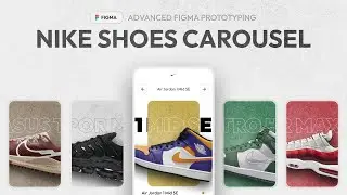Create an Interactive carousel in Figma (2023) - NIKE Shoes app