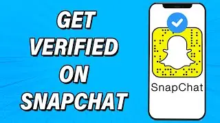 How To Get Verified On Snapchat 2022 | Verify Snapchat Account | Snapchat App