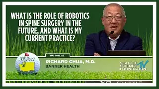 What Is the Role of Robotics In Spine Surgery - Richard Chua, M.D.
