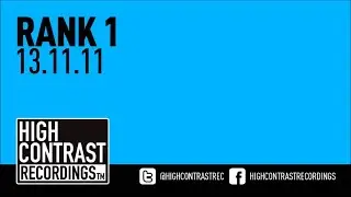 Rank 1 - 13.11.11 [High Contrast Recordings]