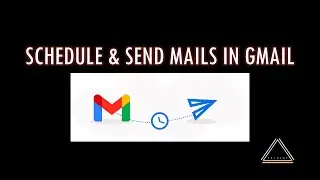 Schedule Send in Gmail | Gmail Send Later | Choose Exactly When to Send Your Mail