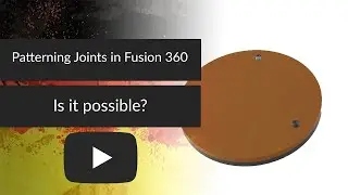 Patterning Joints in Fusion 360 - Possible?