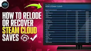 How To Reload or Recover Steam Cloud Saves | ZyneFix