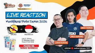 LIVE REACTION KUALIFIKASI PIALA DUNIA 2026 : BRUNEI VS INDONESIA