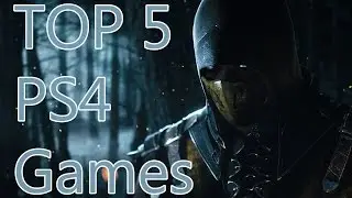 Top 5 PS4 games 2015 [ Available Now]