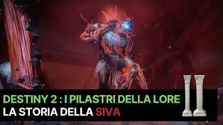 Destiny 2 Lore: la storia della SIVA [I PILASTRI DELLA LORE]