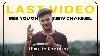 SEE YOU ON NEW CHANNEL ! @filmsByDebodeep