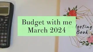 Budget with me for March 2024