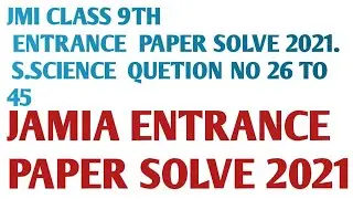 JAMIA MILLIA ISLAMIA CLASS 9 SOLVE ENTRANCE PAPER 2021 PART2.  SOCIAL SCIENCE