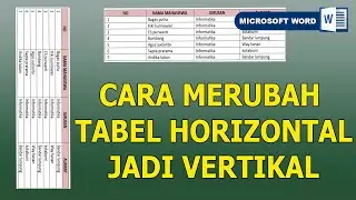 Cara merubah tabel horizontal menjadi vertikal pada Word 2010