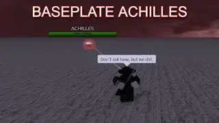 Defeating Baseplate Achilles TWICE (Dummies Vs Noobs)